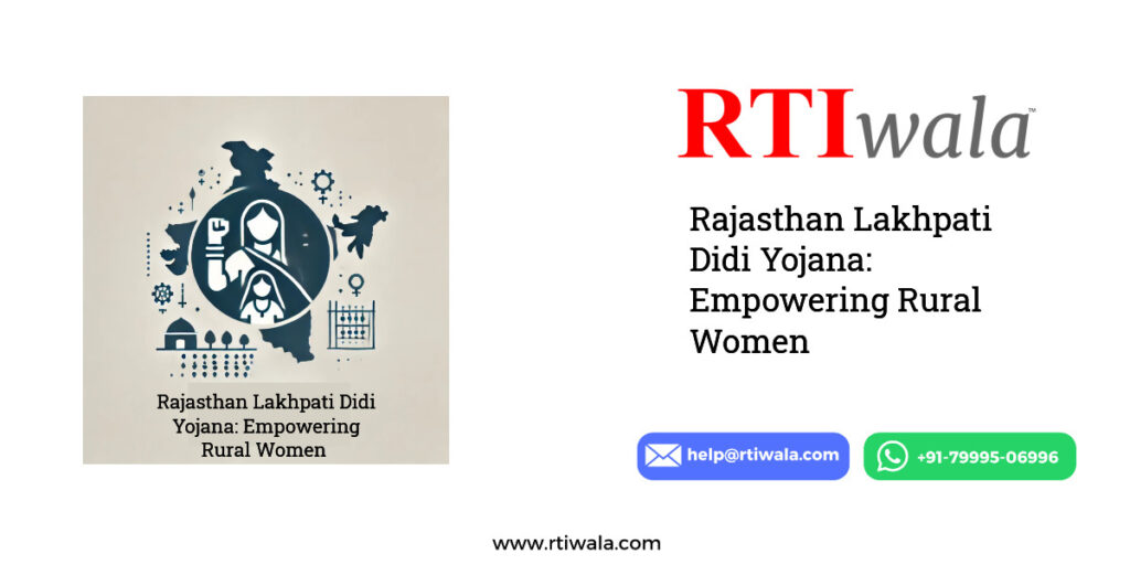 Rajasthan Lakhpati Didi Yojana: Empowering Rural Women by RTIwala