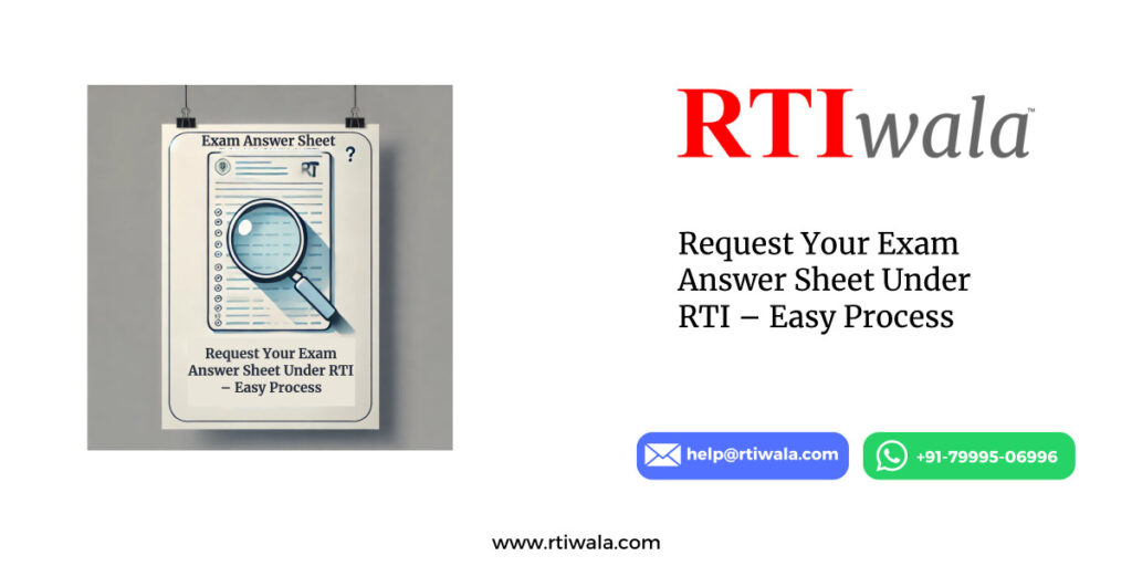 Request Your Exam Answer Sheet Under RTI – Easy Process by RTIwala