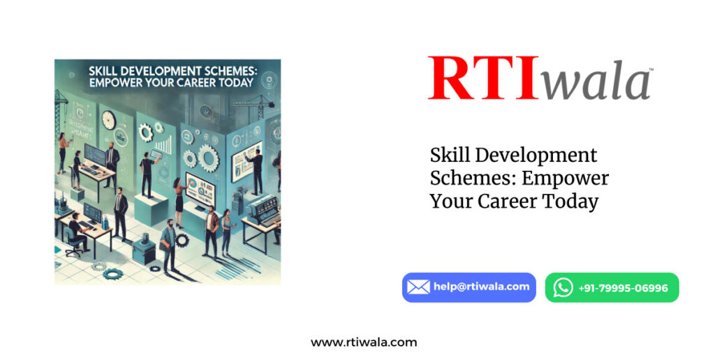 Skill Development Schemes: Empower Your Career Today by RTIwala