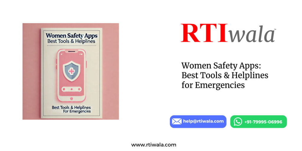 Women Safety Apps: Best Tools & Helplines for Emergencies by RTIwala