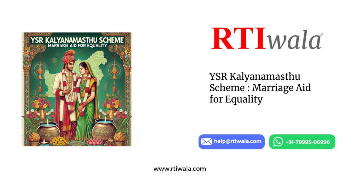 YSR Kalyanamasthu Scheme : Marriage Aid for Equality by RTIwala