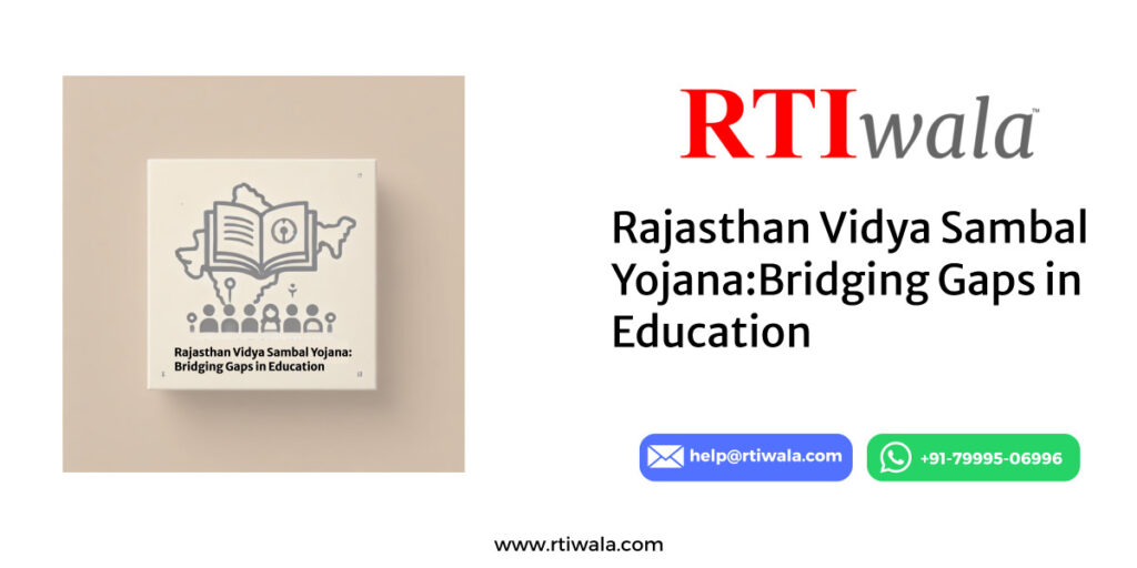 Rajasthan Vidya Sambal Yojana: Bridging Gaps in Education by RTIwala