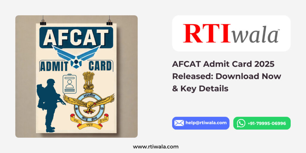 AFCAT Admit Card 2025 Released Download Now & Key Details by RTIwala