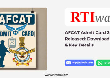 AFCAT Admit Card 2025 Released Download Now & Key Details by RTIwala