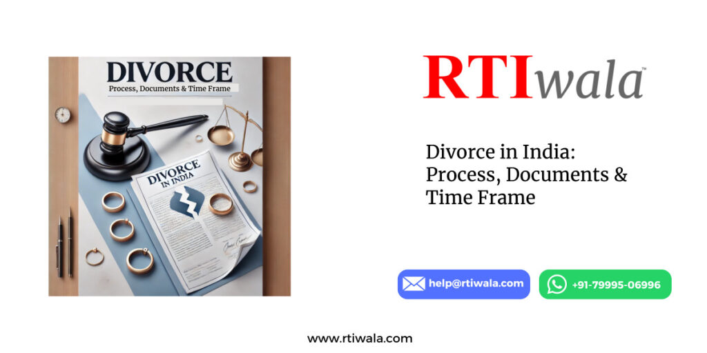 Divorce in India: Process, Documents & Time Frame by RTIwala