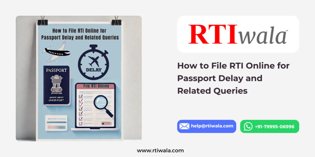 How to File RTI Online for Passport Delay and Related Queries by RTIwala