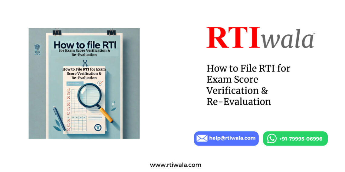 How to File RTI for Exam Score Verification & Re-Evaluation by RTIwala