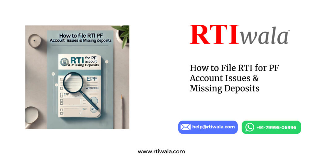 How to File RTI for PF Account Issues & Missing Deposits by RTIwala