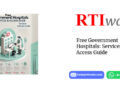 निःशुल्क सरकारी अस्पताल: सेवाएँ और पहुँच मार्गदर्शिका By RTIwala Team