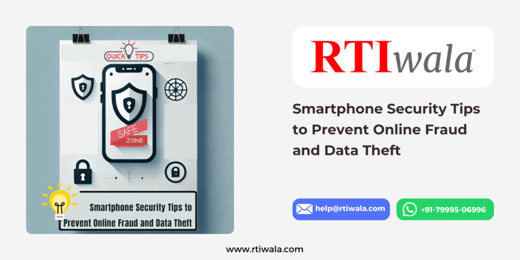 Smartphone Security Tips to Prevent Online Fraud and Data Theft by RTIwala