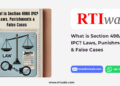 What is Section 498A IPC? Laws, Punishments & False Cases by RTIwala