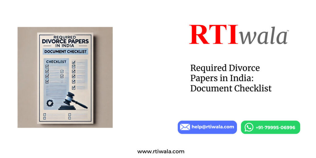 Required Divorce Papers in India: Document Checklist by RTIwala