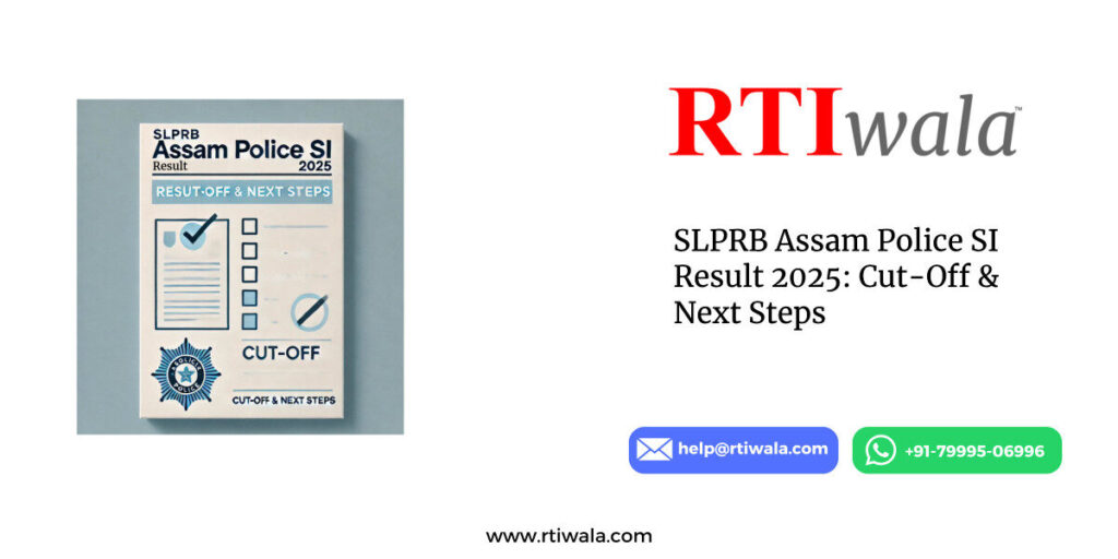 SLPRB-Assam-Police-SI-Result-2025_-Cut-Off-Next-Steps by RTIwala