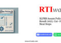 SLPRB-Assam-Police-SI-Result-2025_-Cut-Off-Next-Steps by RTIwala