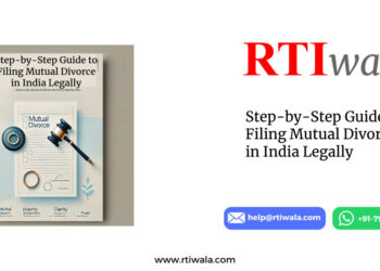 Step-by-Step Guide to Filing Mutual Divorce in India Legally by RTIwala