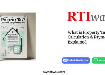 What is Property Tax? Calculation & Payment Explained by RTIwala