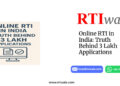Online RTI in India: Truth Behind 3 Lakh Applications by RTIwala