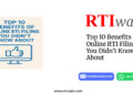 Top 10 Benefits of Online RTI Filing You Didn’t Know About by RTIwala