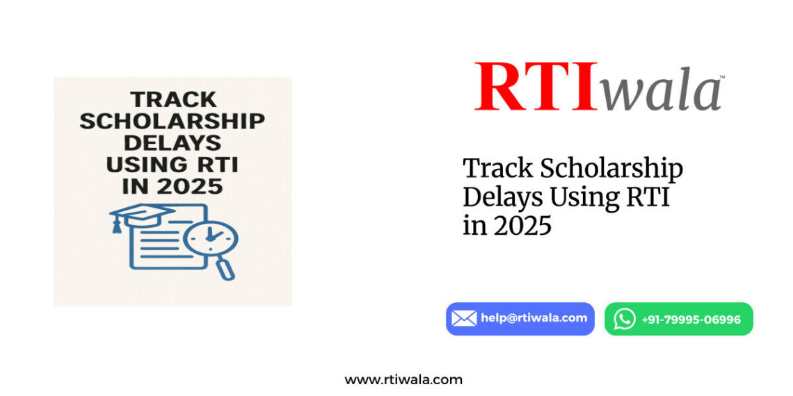 Track Scholarship Delays Using RTI in 2025 by RTIwala