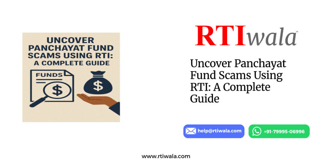 Uncover Panchayat Fund Scams Using RTI: A Complete Guide by RTIwala