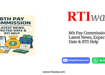 8th Pay Commission : Latest News, Expected Date & RTI Help by RTIwala
