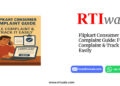 Flipkart Consumer Complaint Guide: File Complaint & Track It Easily by RTIwala