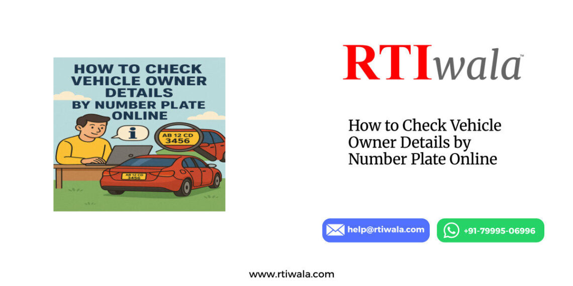 How to Check Vehicle Owner Details by Number Plate Online by RTIwala