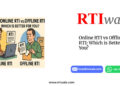 Online RTI vs Offline RTI: Which is Better for You? by RTIwala