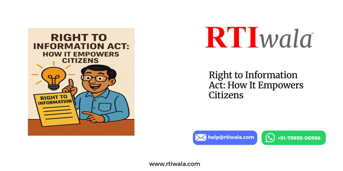 Right to Information Act: How It Empowers Citizens by RTIwala