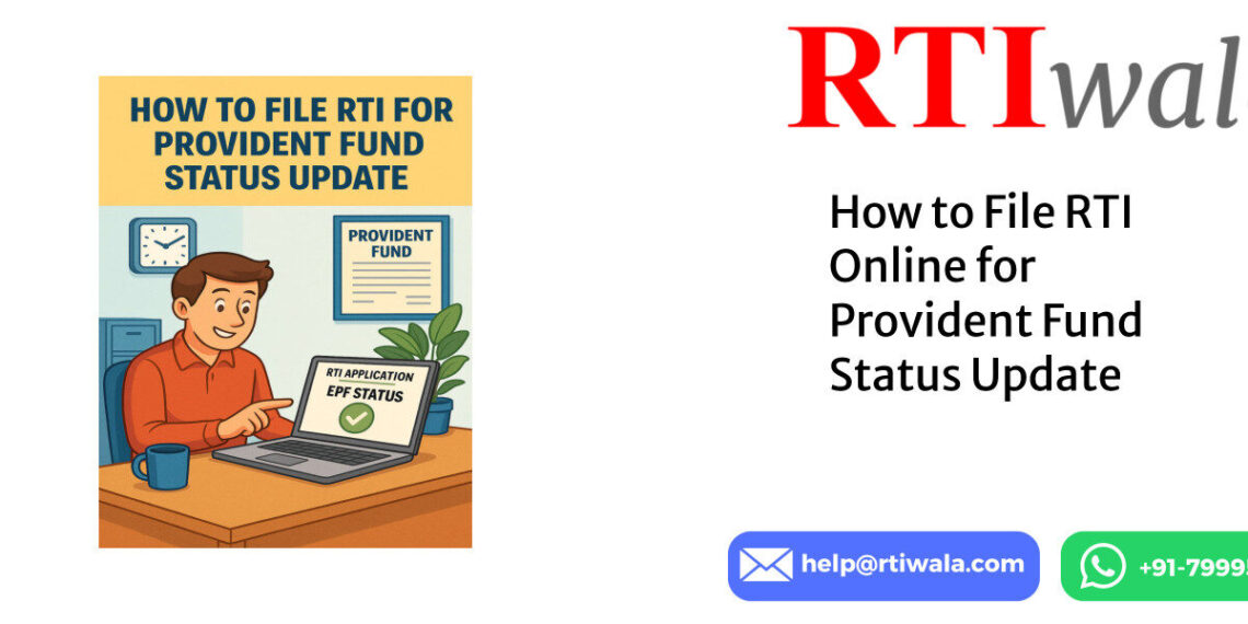 How to File RTI Online for Provident Fund Status Update by RTIwala