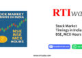 Stock Market Timings in India: NSE, BSE, MCX Hours by RTIwala