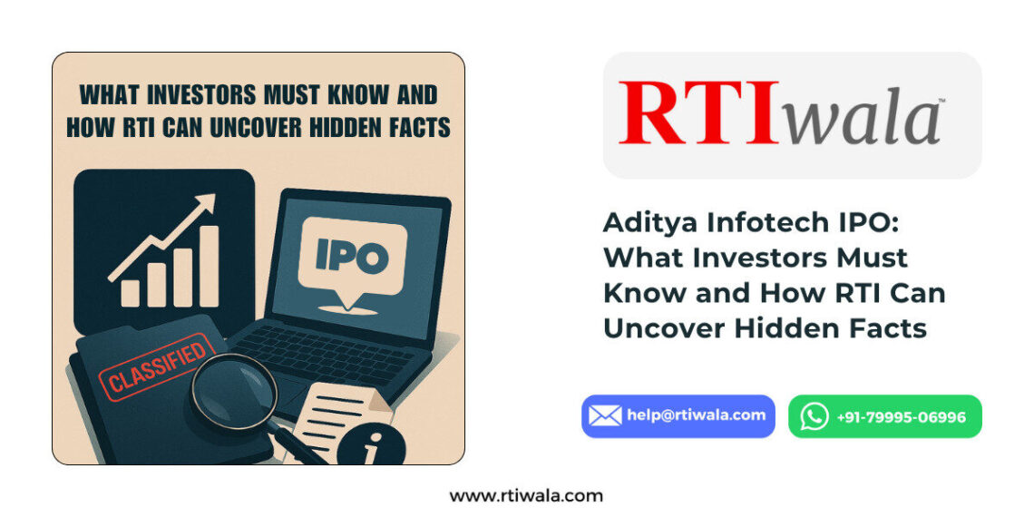 Aditya Infotech IPO: File Online RTI to Expose Financial Risks and Hidden Red Flags