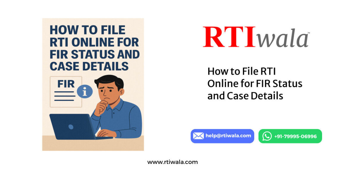 How to File RTI Online for FIR Status and Case Details by RTIwala team