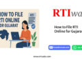 How to File RTI Online for Gujarat by RTIwala team