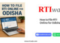 How to File RTI Online for Odisha by RTIwala team