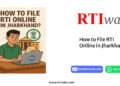 How to File RTI Online in Jharkhand by RTIwala team