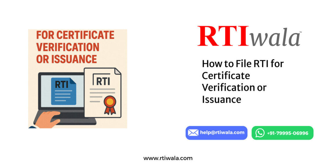 How to File RTI for Certificate Verification or Issuance by RTIwala