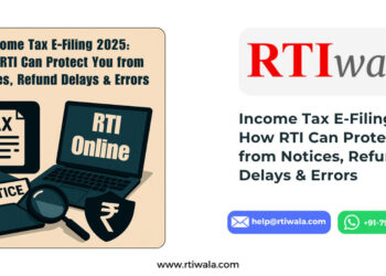 Income Tax E-Filing 2025: How RTI Can Protect You from Notices, Refund Delays & Errors
