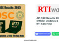 AP DSC Results 2025 – Official Updates & How RTI Can Help