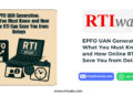 EPFO UAN Generation: What You Must Know and How RTI Can Save You from Delays