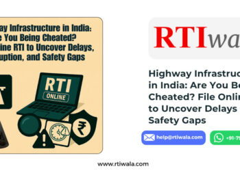 Highway Infrastructure in India Are You Being Cheated File Online RTI to Uncover Delays, Corruption, and Safety Gaps