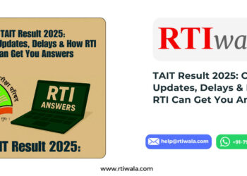 TAIT Result 2025: Check Updates, Delays & How RTI Can Get You Answers