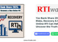Yes Bank Share 2025: Risks, Recovery & How Online RTI Can Help You Uncover the Truth