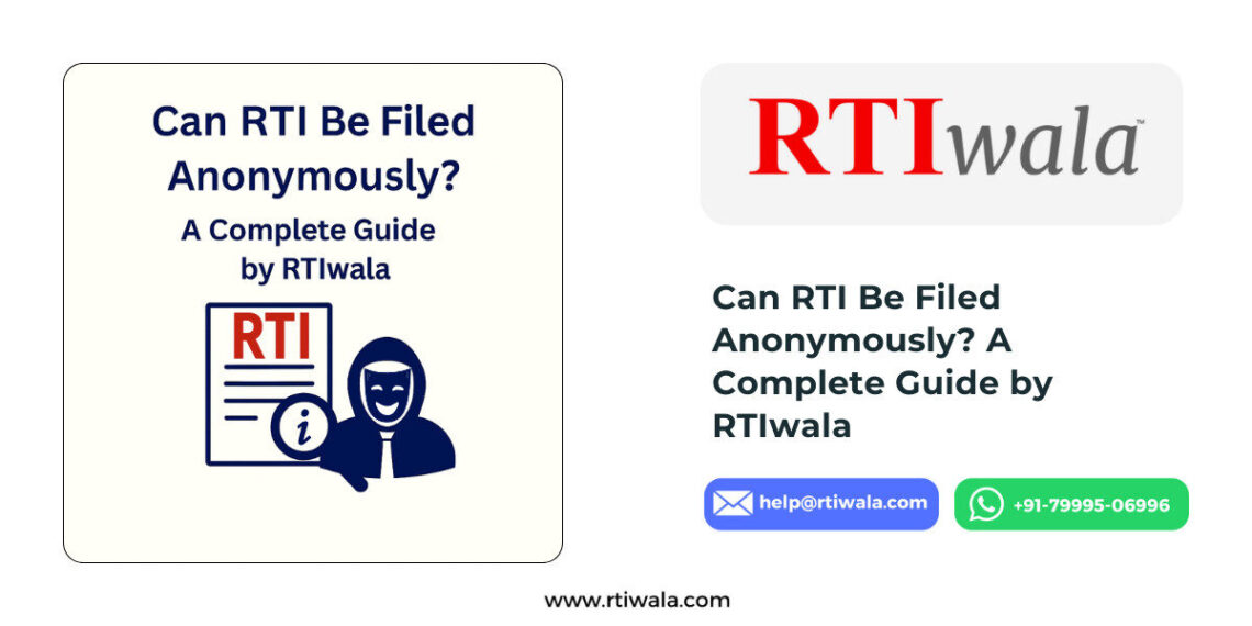can RTI be filed anonymously