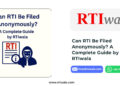 can RTI be filed anonymously