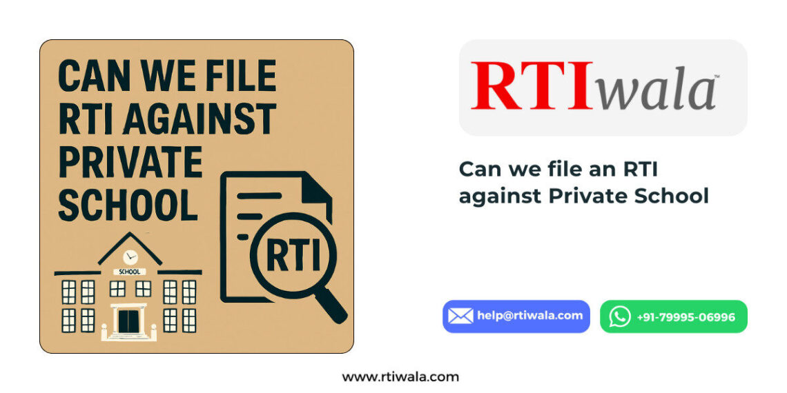 Can we file an RTI against Private School