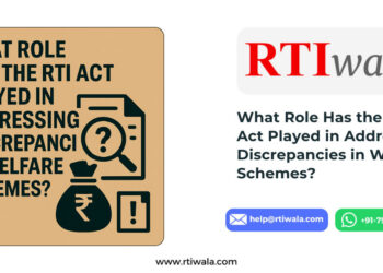 What Role Has the RTI Act Played in Addressing Discrepancies in Welfare Schemes?