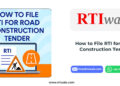 How to File RTI for Road Construction Tender