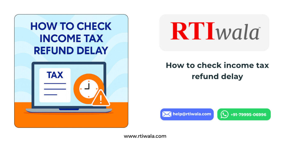 How to check income tax refund delay