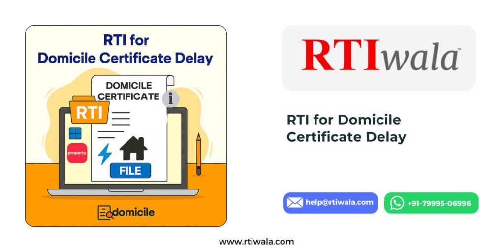 RTI for Domicile Certificate Delay